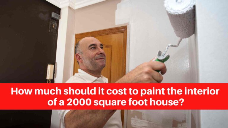 how-much-should-it-cost-to-paint-the-interior-of-a-2000-square-foot